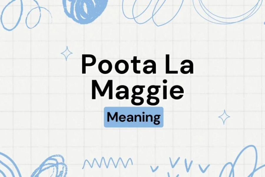 poota la maggie meaning